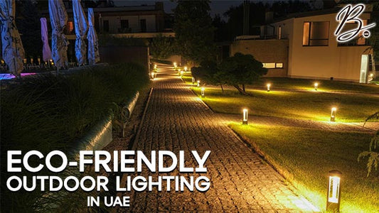Eco-Friendly Outdoor Lighting in UAE